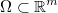  \Omega \subset \mathbb{R}^{m} 