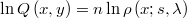  \ln Q\left(x,y\right) = n \ln \rho\left(x; s, \lambda\right)