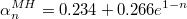  \alpha^{MH}_n = 0.234 + 0.266 e^{1-n} $$