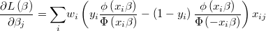  \frac{\partial L\left(\beta\right)}{\partial\beta_{j}}=\underset{i}{\sum}w_{i}\left(y_{i}\frac{\phi\left(x_{i}\beta\right)}{\Phi\left(x_{i}\beta\right)}-\left(1-y_{i}\right)\frac{\phi\left(x_{i}\beta\right)}{\Phi\left(-x_{i}\beta\right)}\right)x_{ij} 