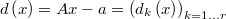  d\left(x\right)=Ax-a=\left(d_{k}\left(x\right)\right)_{k=1\ldots r} 