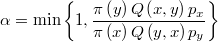  \alpha = \min \left\{ 1, \frac{ \pi\left( y \right) Q\left( x, y \right) p_x}{ \pi\left( x \right) Q\left( y, x \right) p_y} \right\} $$