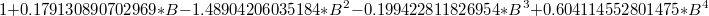 1+0.179130890702969*B -1.48904206035184*B^2 -0.199422811826954*B^3 +0.604114552801475*B^4 