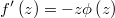  f'\left(z\right) = -z \phi\left(z\right) 