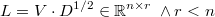  L = V \cdot D^{1/2} \in\mathbb{R}^{n \times r}\:\wedge r<n